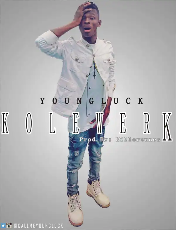 Youngluck - Kolewerk (Prod. by killertunes)